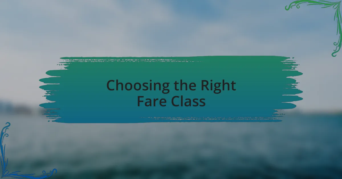Choosing the Right Fare Class