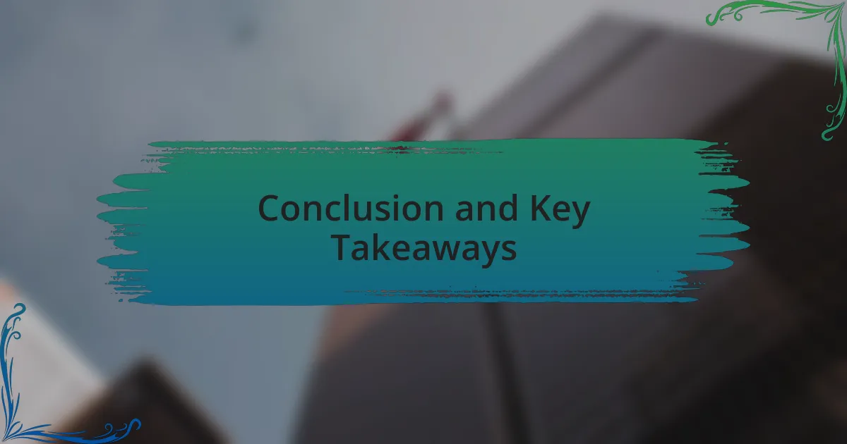 Conclusion and Key Takeaways