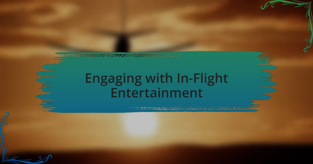 Engaging with In-Flight Entertainment