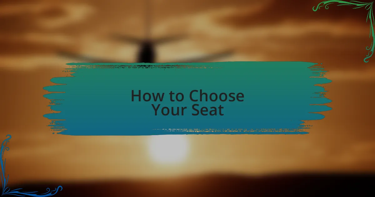 How to Choose Your Seat