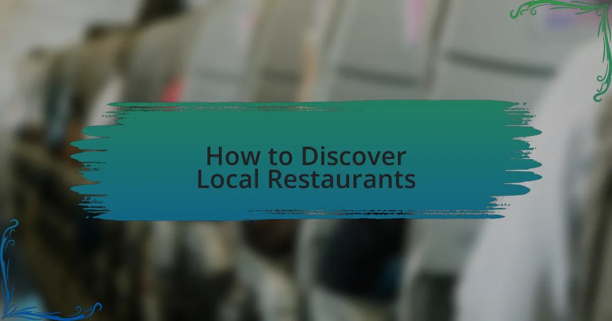 How to Discover Local Restaurants