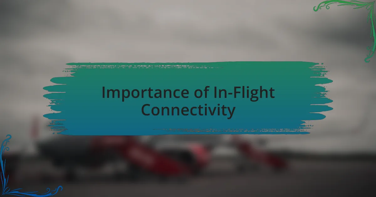 Importance of In-Flight Connectivity
