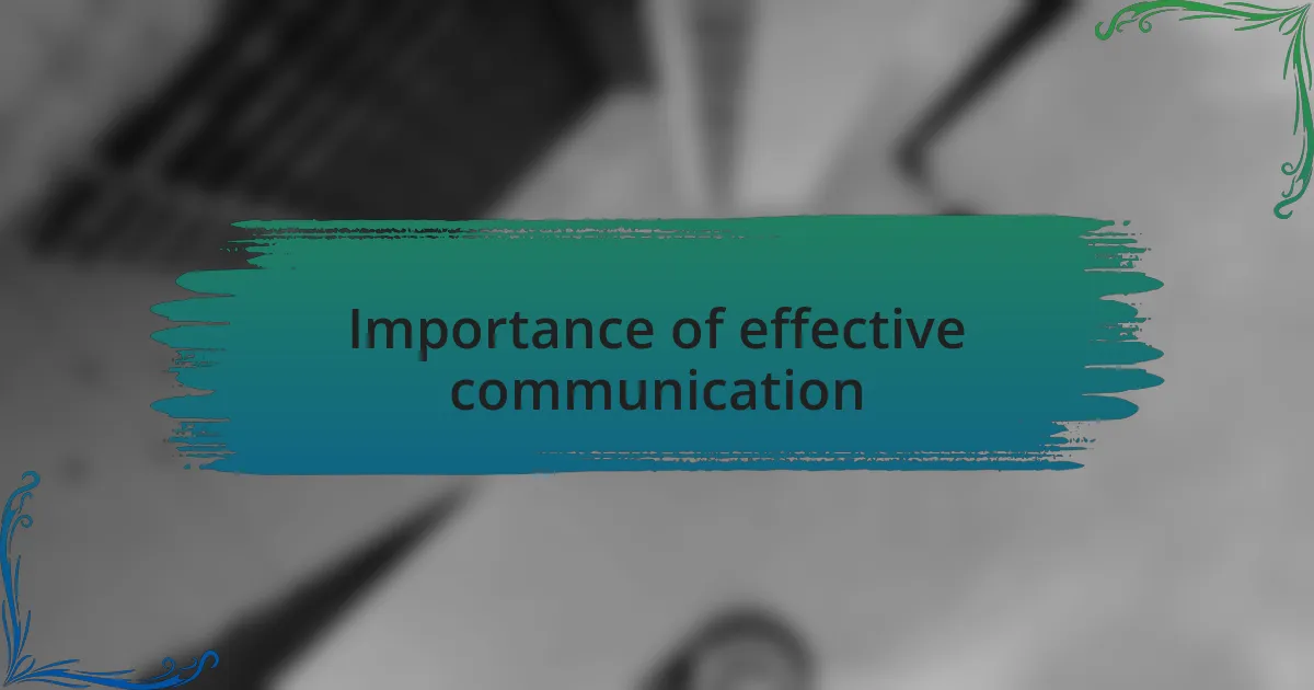 Importance of effective communication