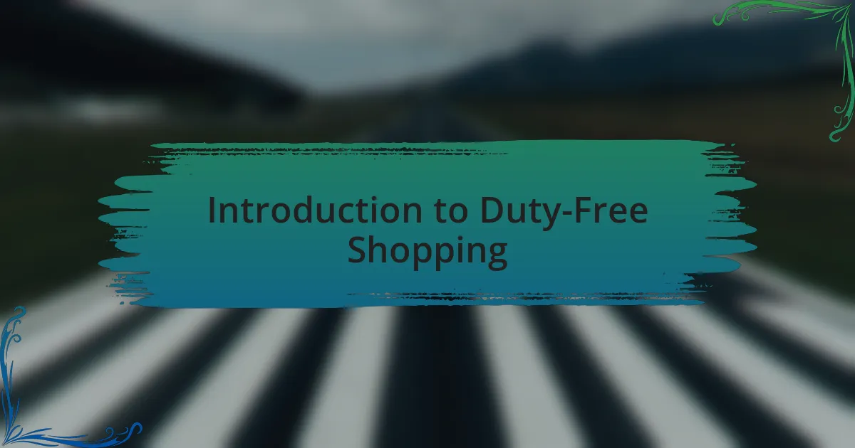 Introduction to Duty-Free Shopping