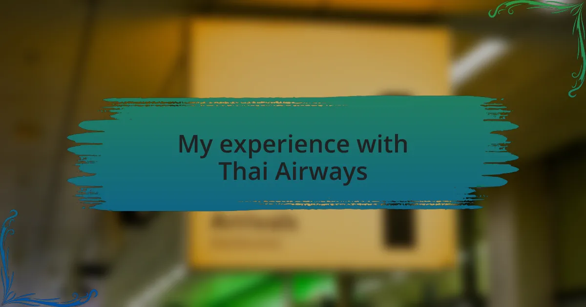My experience with Thai Airways