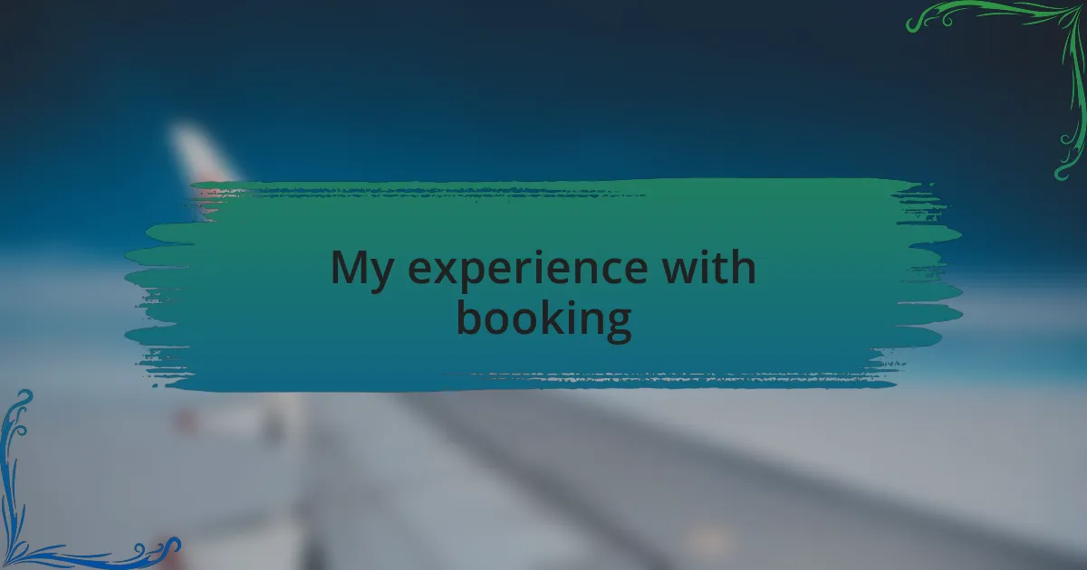 My experience with booking