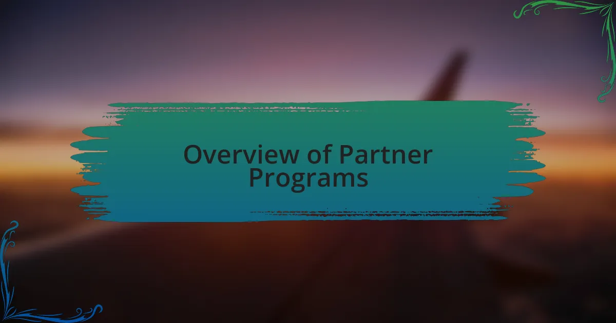 Overview of Partner Programs