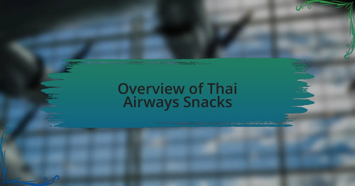 Overview of Thai Airways Snacks