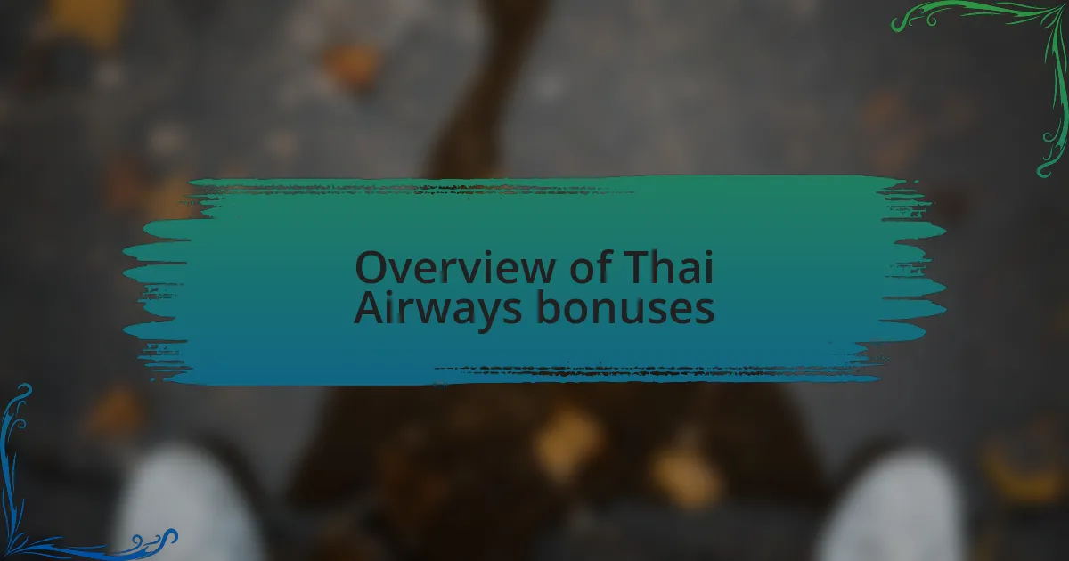 Overview of Thai Airways bonuses