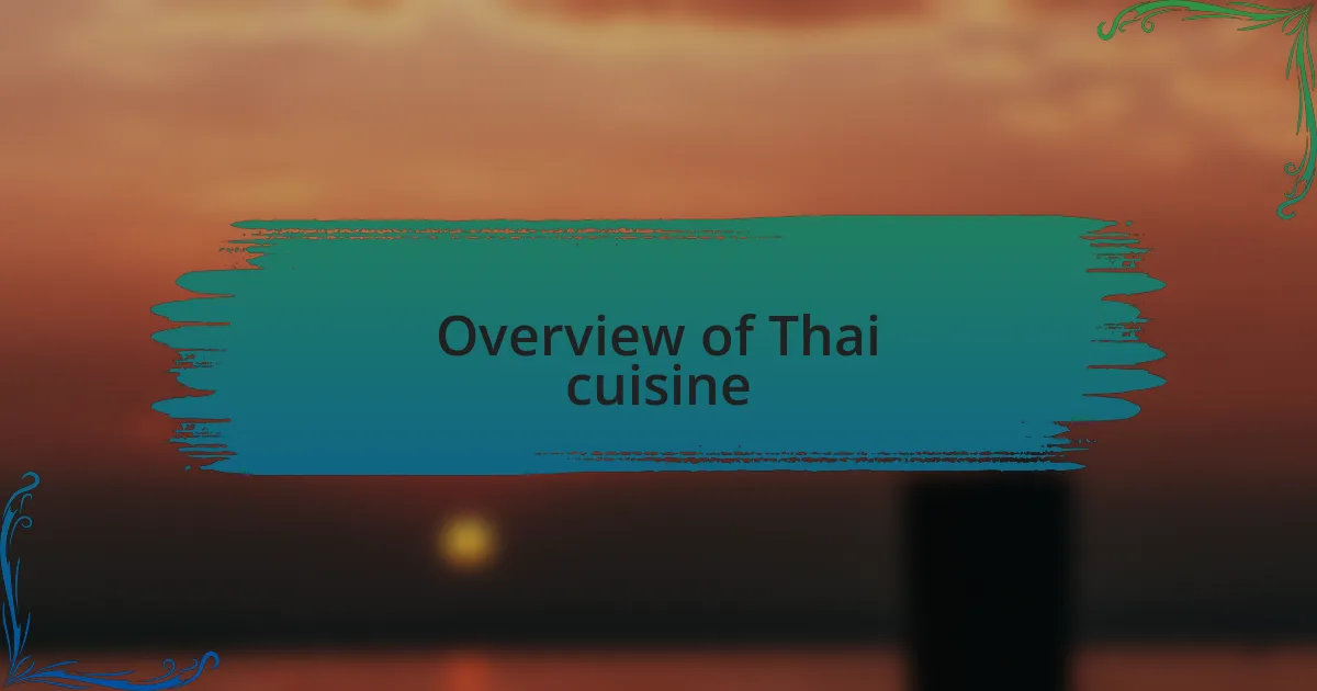 Overview of Thai cuisine