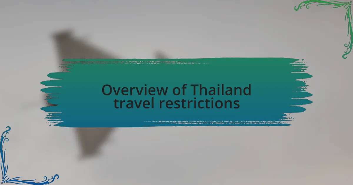 Overview of Thailand travel restrictions
