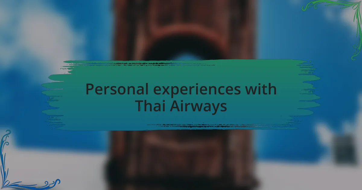 Personal experiences with Thai Airways