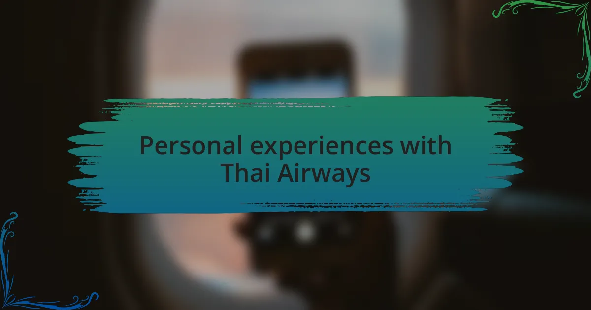 Personal experiences with Thai Airways