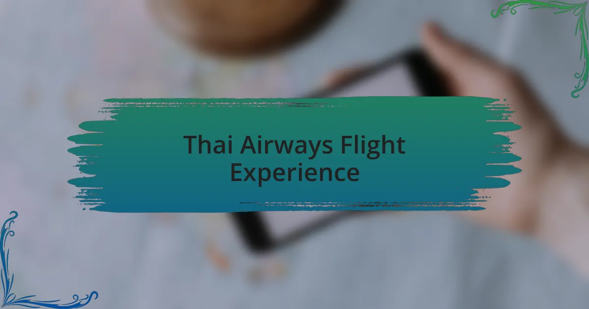 Thai Airways Flight Experience