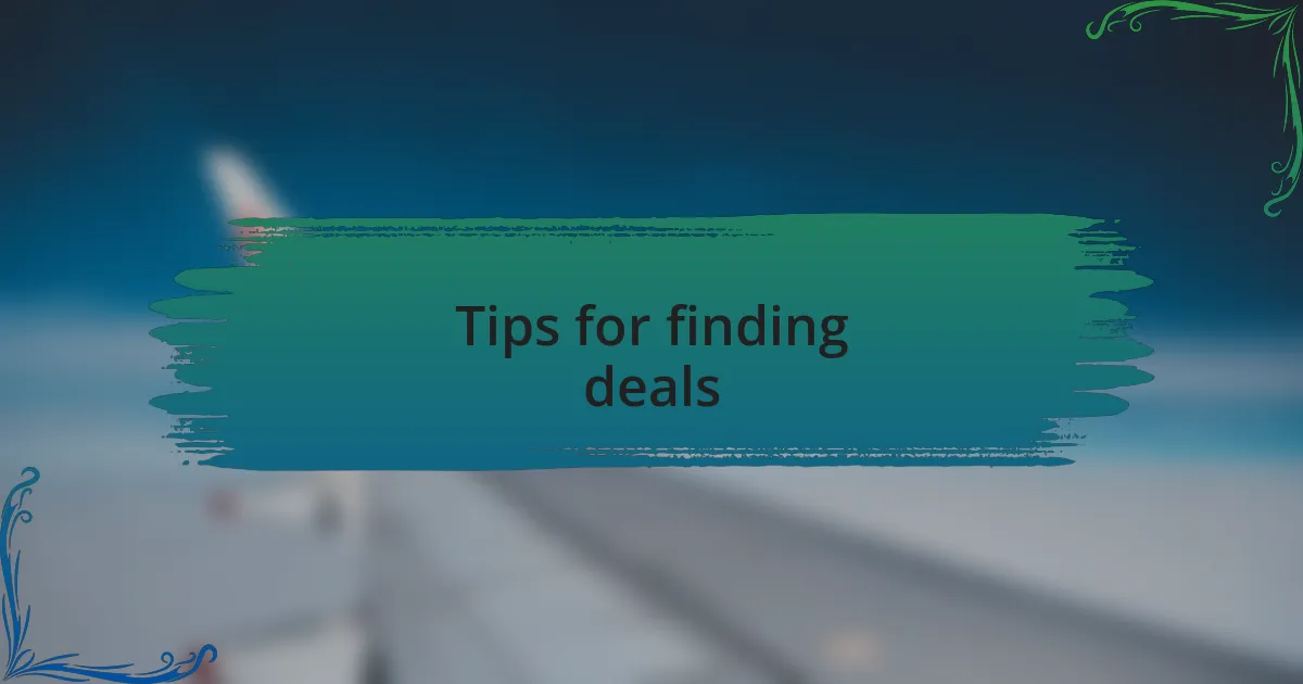 Tips for finding deals