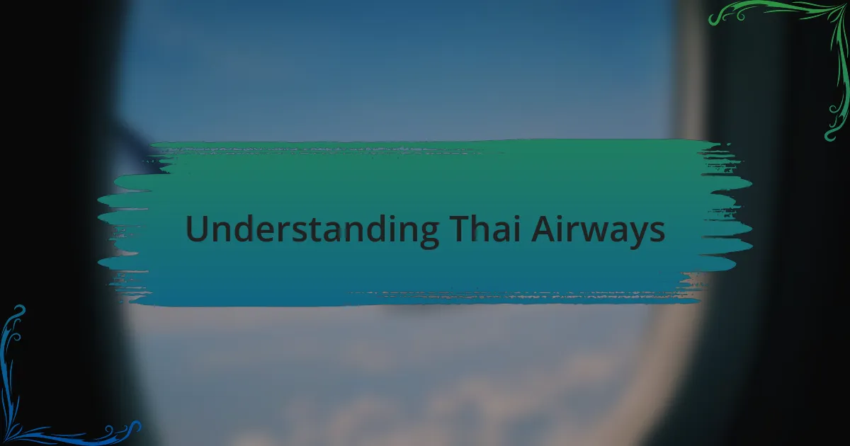 Understanding Thai Airways