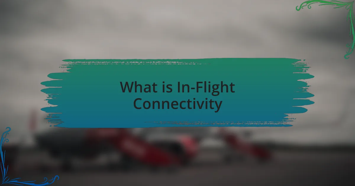 What is In-Flight Connectivity